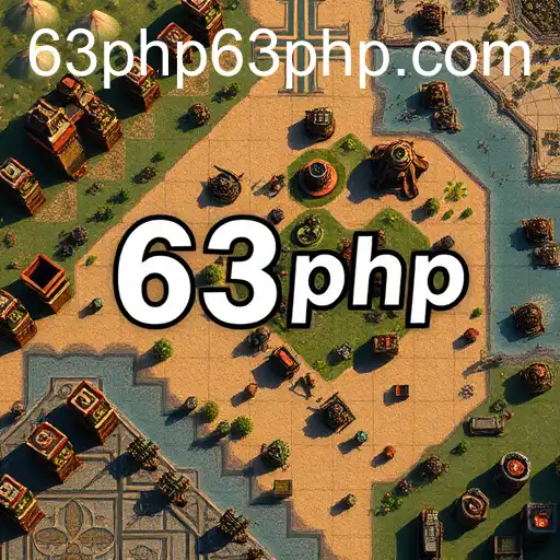The Intriguing World of Strategy Games: A Deep Dive into the '63php' Realm